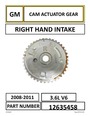 GM RIGHT HAND INTAKE CAM ACTUATOR INTAKE GEAR PART NUMBER: 12635458